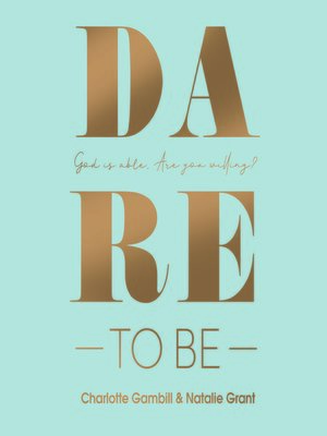 cover image of Dare to Be